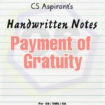 Payment of Gratuity Act, 1972 - Handwritten Notes - CS/CA/CMA