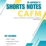 CAFM SHORTS NOTES | CS EXECUTIVE NEW SYLLABUS (PDF)
