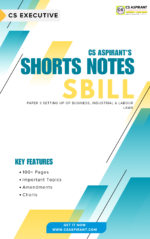SBILL SHORTS NOTES | CS EXECUTIVE NEW SYLLABUS (PDF)