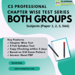 Both Groups Chapter Wise Test Series - CS PROFESSIONAL (New Syllabus)