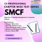 SMCF Chapter Wise Test Series - CS PROFESSIONAL (New Syllabus)