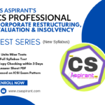 CRVI (New Syllabus) Unit Test Series - CS PROFESSIONAL