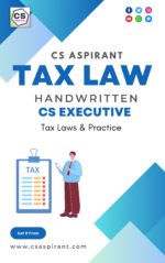 Tax Laws & Practice Handwritten Notes (New Syllabus) CS Executive - Ebook