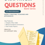 DRAFTING QUESTION BANK - CS PRFOESSIONAL - OLD