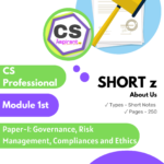 GOVERNANCE, RISK MANAGEMENT, COMPLIANCES AND ETHICS Short Notes |CS PROFESSIONAL