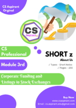 CORPORATE FUNDING & LISTINGS IN STOCK EXCHANGES Shorts Notes | CS Professional