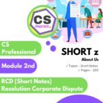 RCD Short Notes | CS PROFESSIONAL | CS ASPIRANT | RESOLUTION CORPORATE DISPUTES