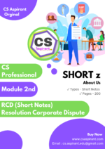 RCD Short Notes | CS PROFESSIONAL | CS ASPIRANT | RESOLUTION CORPORATE DISPUTES
