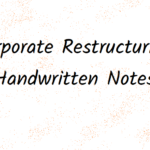 Corporate Restructuring Handwritten notes || CS Professional